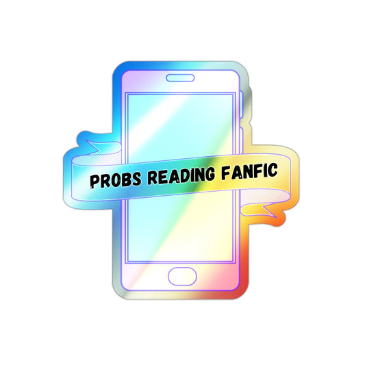 Holographic Probs Reading Fanfic Sticker